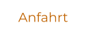 Anfahrt